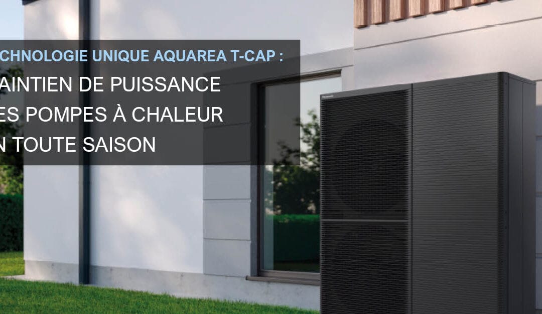 🔥 Zoom sur la gamme TCAP de Panasonic